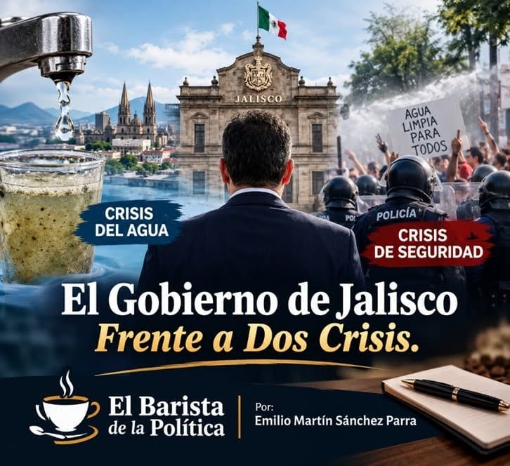 EL GOBIERNO DE JALISCO FRENTE A DOS CRISIS